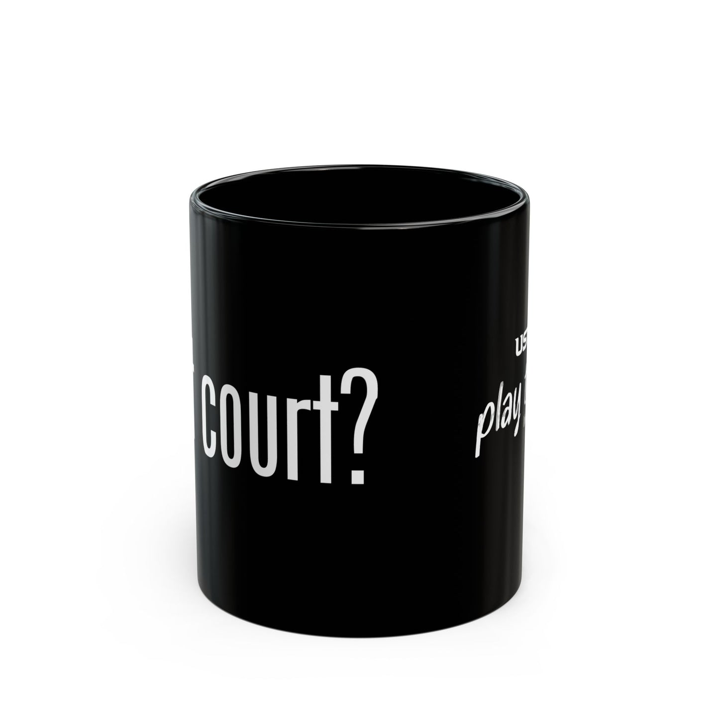 Got Court? Black Mug