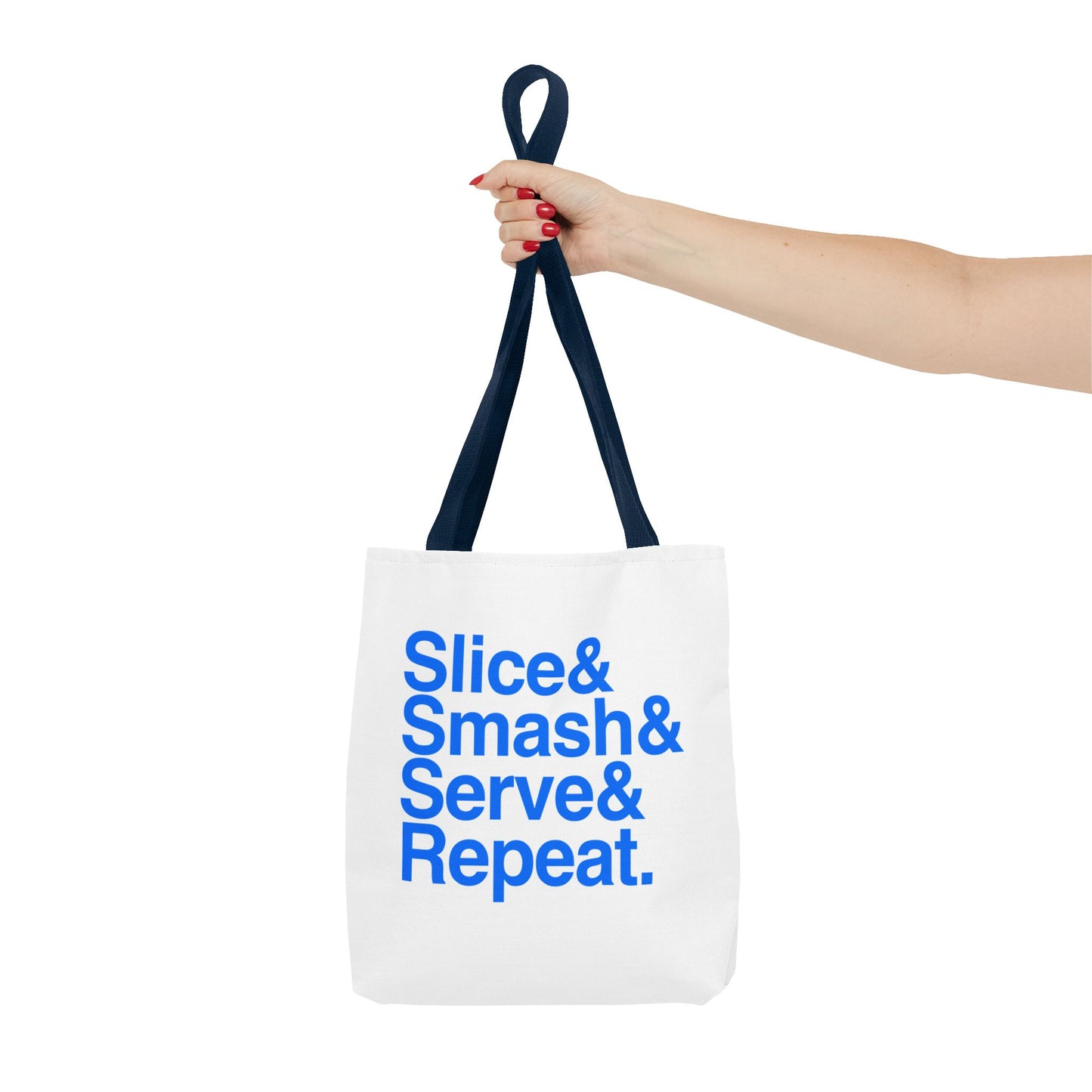 Slice& Smash& Serve& Repeat. Tote Bag