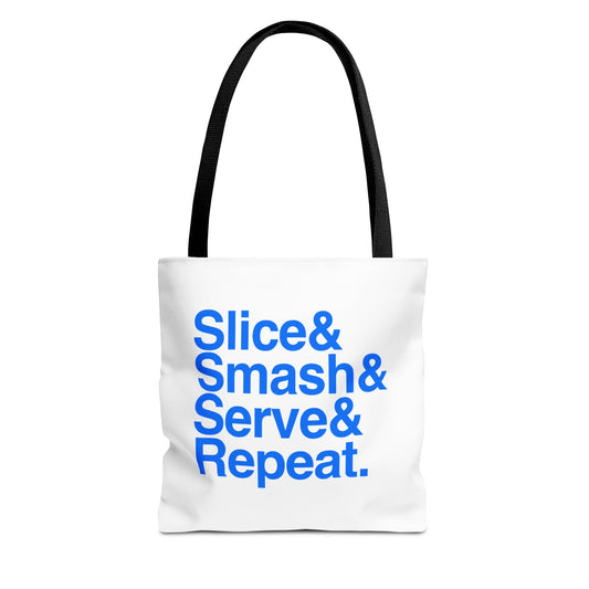 Slice& Smash& Serve& Repeat. Tote Bag